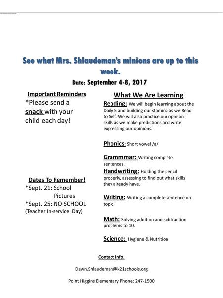 See what Mrs. Shlaudeman’s minions are up to this week.