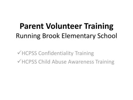 Parent Volunteer Training Running Brook Elementary School