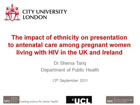 The impact of ethnicity on presentation to antenatal care among pregnant women living with HIV in the UK and Ireland.
