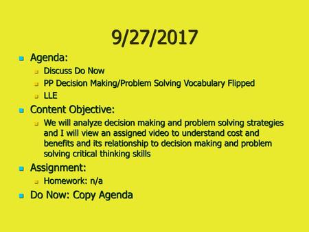 9/27/2017 Agenda: Content Objective: Assignment: Do Now: Copy Agenda