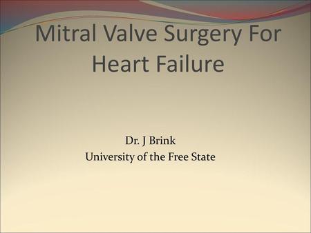 Mitral Valve Surgery For Heart Failure