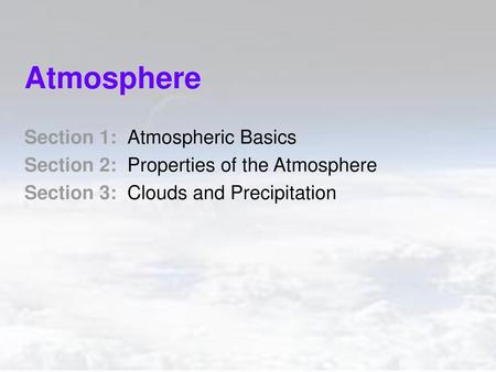 Atmosphere Section 1: Atmospheric Basics