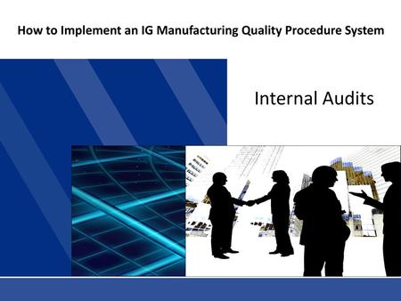How to Implement an IG Manufacturing Quality Procedure System