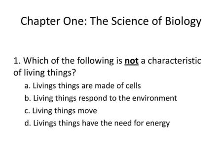 Chapter One: The Science of Biology