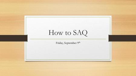 How to SAQ Friday, September 9th.