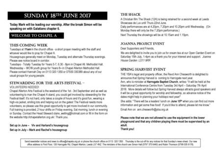 SUNDAY 18th June 2017 The Shack