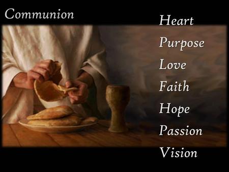 Heart Purpose Love Faith Hope Passion Vision