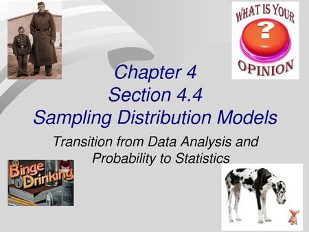 Chapter 4 Section 4.4 Sampling Distribution Models