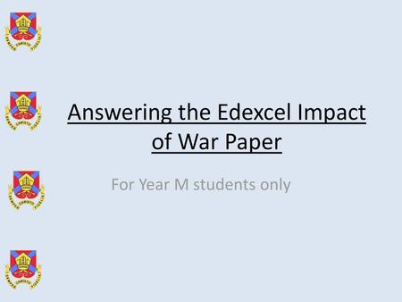 Answering the Edexcel Impact of War Paper