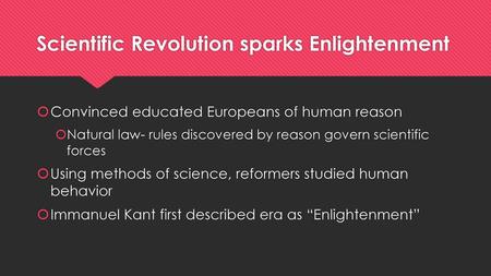 Scientific Revolution sparks Enlightenment