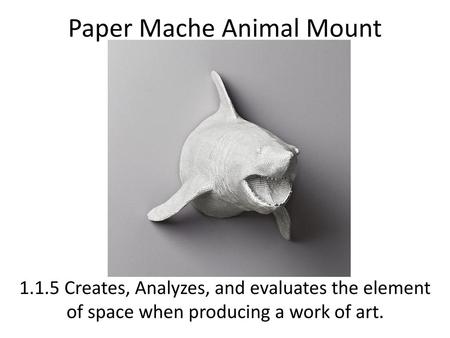 Paper Mache Animal Mount