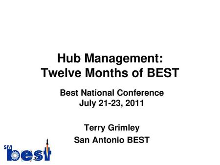 Hub Management: Twelve Months of BEST