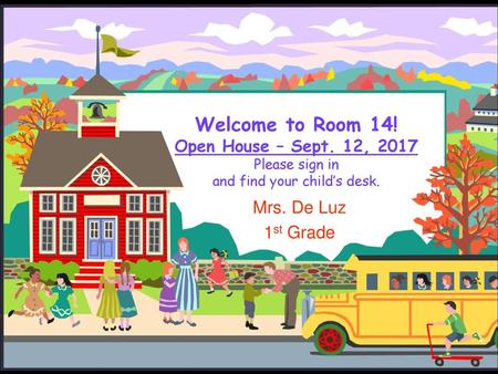 Welcome to Room 14. Open House – Sept