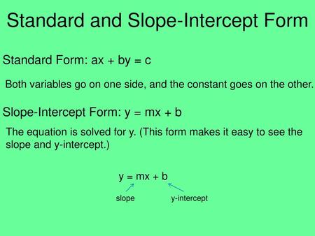 Standard and Slope-Intercept Form