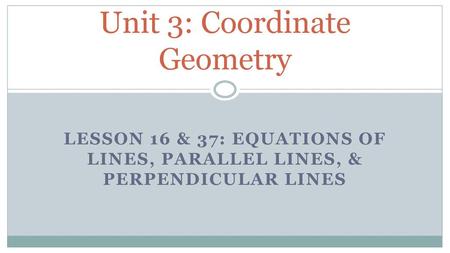Unit 3: Coordinate Geometry