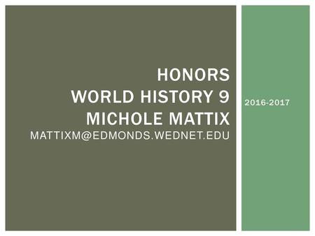 honors World history 9 michole mattix