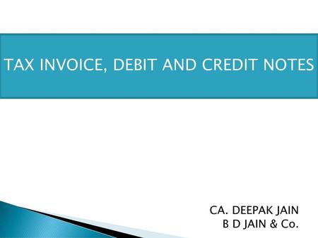 TAX INVOICE, DEBIT AND CREDIT NOTES