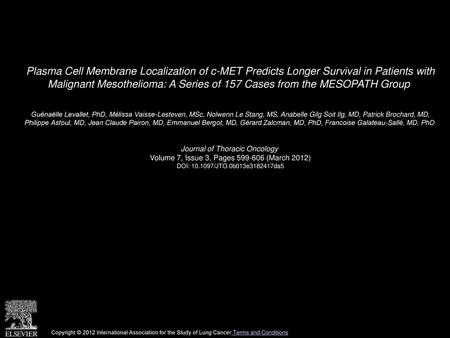 Plasma Cell Membrane Localization of c-MET Predicts Longer Survival in Patients with Malignant Mesothelioma: A Series of 157 Cases from the MESOPATH Group 