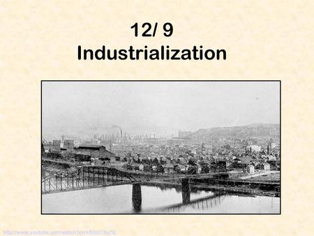 12/ 9 Industrialization Song money makes the world go round