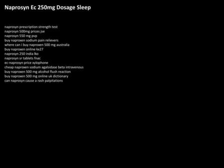 Naprosyn Ec 250mg Dosage Sleep