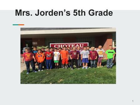 Mrs. Jorden’s 5th Grade.
