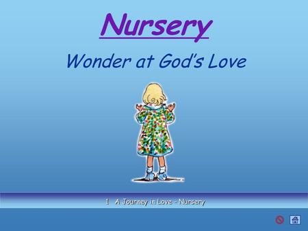 1 A Journey in Love - Nursery