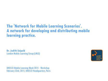 The 'Network for Mobile Learning Scenarios'