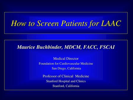 How to Screen Patients for LAAC