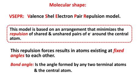 Molecular shape: VSEPR: