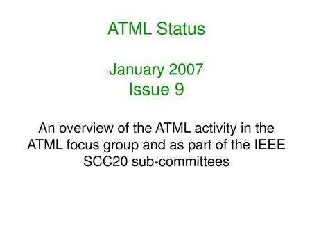 ATML Status January 2007 Issue 9