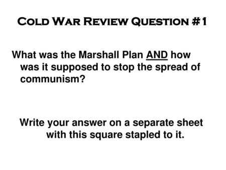 Cold War Review Question #1