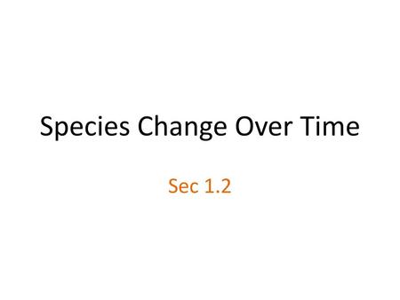 Species Change Over Time