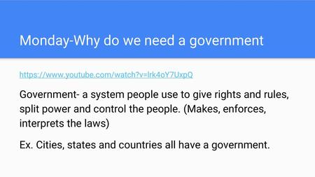 Monday-Why do we need a government