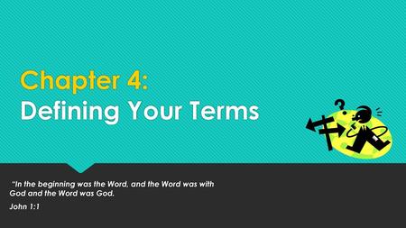 Chapter 4: Defining Your Terms