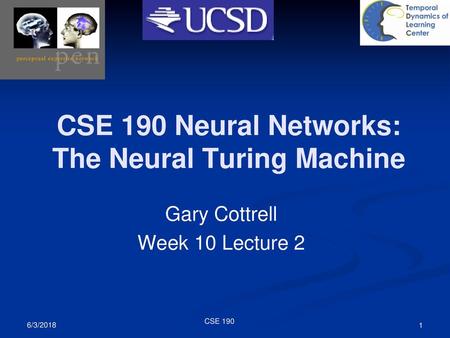 CSE 190 Neural Networks: The Neural Turing Machine