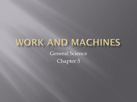 General Science Chapter 5
