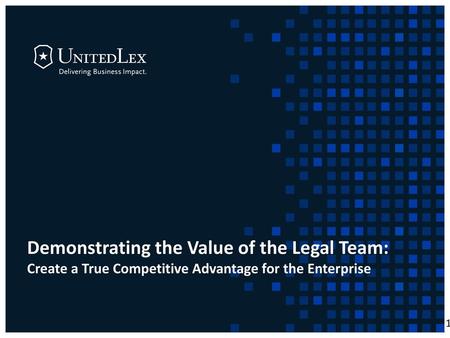 Demonstrating the Value of the Legal Team: