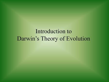 Introduction to Darwin’s Theory of Evolution
