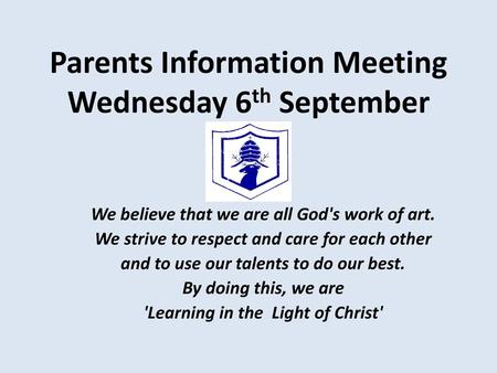 Parents Information Meeting Wednesday 6th September