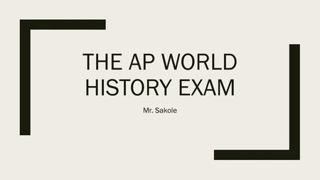 The AP World history EXAM