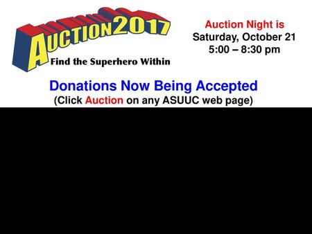Donations Now Being Accepted (Click Auction on any ASUUC web page)