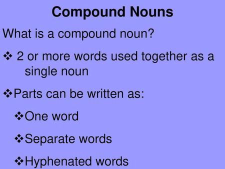 English is cool - Inglês em Sarzedo - 🍃 A compound noun is formed when two  or more words are combined in order to make a new one. They can be written