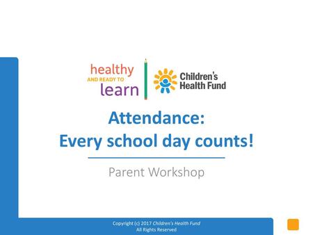Attendance: Every school day counts!