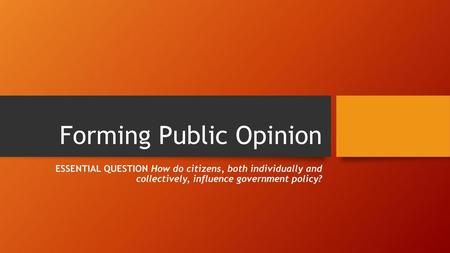 Forming Public Opinion