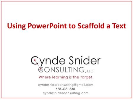 Using PowerPoint to Scaffold a Text