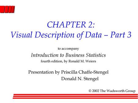 CHAPTER 2: Visual Description of Data – Part 3