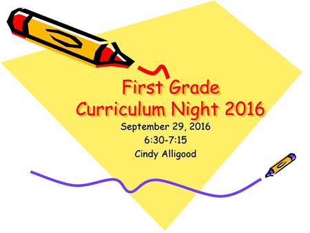 First Grade Curriculum Night 2016
