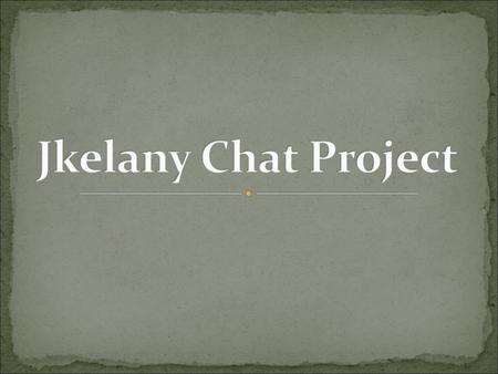 Jkelany Chat Project.