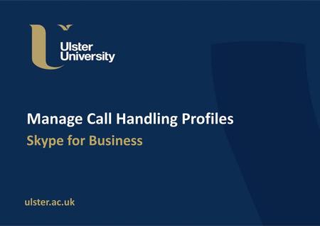 Manage Call Handling Profiles