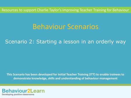 Scenario 2: Starting a lesson in an orderly way